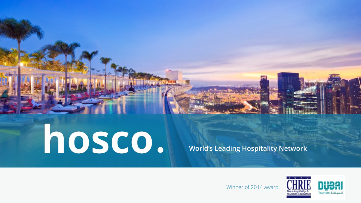 world s leading hospitality network