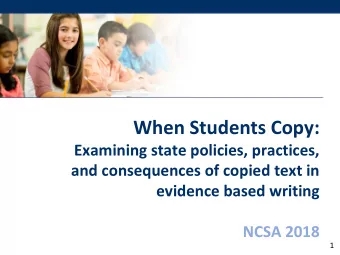 When Students Copy:  Examining state policies, practices,  and consequences of copied text in