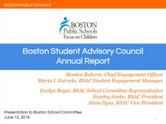 Annual  nual Rep  epor  ort  Monica Roberts, Chief Engagement Officer  Maria I. Estrada, BSAC