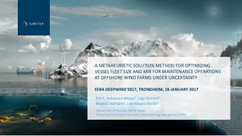 VESSEL FLEET SIZE AND MIX FOR MAINTENANCE OPERATIONS  AT OFFSHORE WIND FARMS UNDER UNCERTAINTY