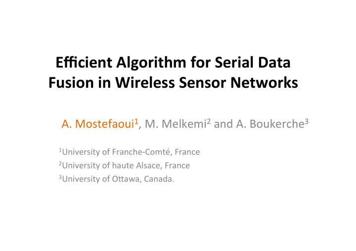 efficient algorithm for serial data fusion in wireless