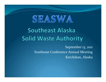 September13,2011  SoutheastConferenceAnnualMeeting  Ketchikan,Alaska