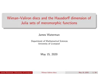 WimanValiron discs and the Hausdorff dimension of  Julia sets of meromorphic functions  James