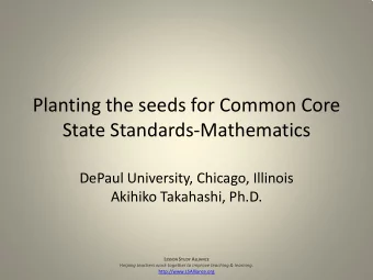 Planting the seeds for Common Core  State Standards-Mathematics  DePaul University, Chicago,