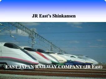 EAST JAPAN RAILWAY COMPANY (JR East) S  612  Operating  4,658  Line (mile) JR Easts Business
