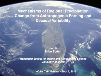 Mechanisms of Regional Precipitation  Change from Anthropogenic Forcing and  Decadal Variability