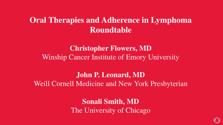 oral therapies and adherence in lymphoma roundtable