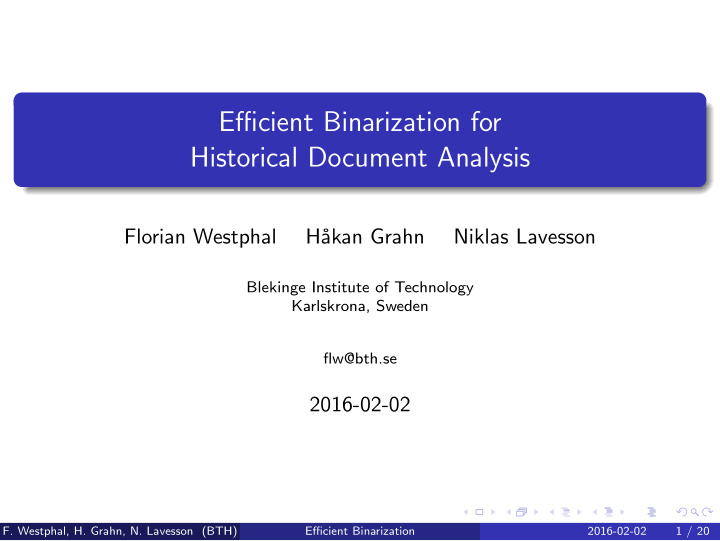 efficient binarization for historical document analysis