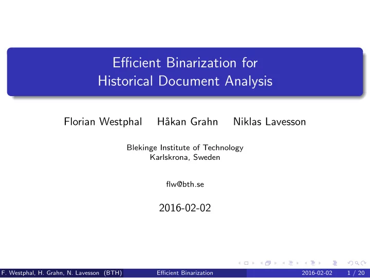 efficient binarization for historical document analysis