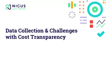 Data Collection &amp; Challenges  with Cost Transparency  Executive Summary  Key Issues Level of