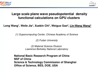 Large scale plane wave pseudopotential  density  functional calculations on GPU clusters Long Wang
