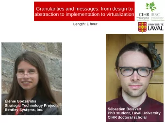 Granularities and messages: from design to  abstraction to implementation to virtualization