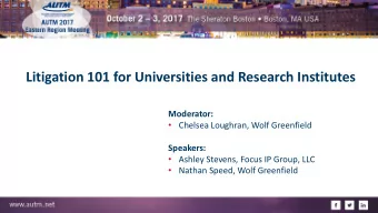 Moderator:  Chelsea Loughran, Wolf Greenfield  Speakers:  Ashley Stevens, Focus IP Group, LLC