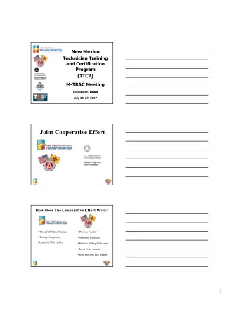 Joint Cooperative Effort  How Does The Cooperative Effort Work?   Three Full-Time Trainers