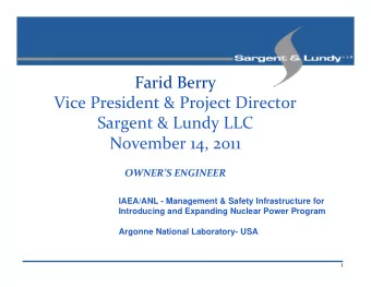 Farid Berry Vice President &amp; Project Director Sargent &amp; Lundy LLC November 14, 2011