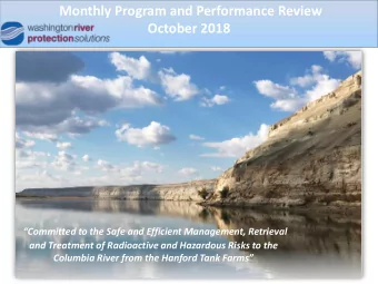 Monthly Program and Performance Review  October 2018  Committed to the Safe and Efficient