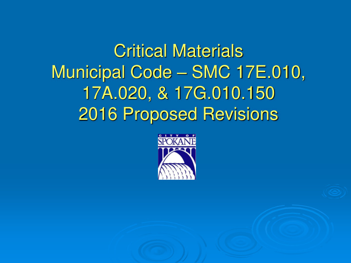 critical materials municipal code smc 17e 010 17a 020 17g