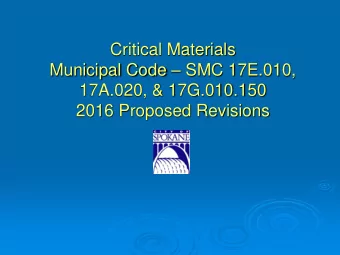 Critical Materials Municipal Code  SMC 17E.010,  17A.020, &amp; 17G.010.150  2016 Proposed