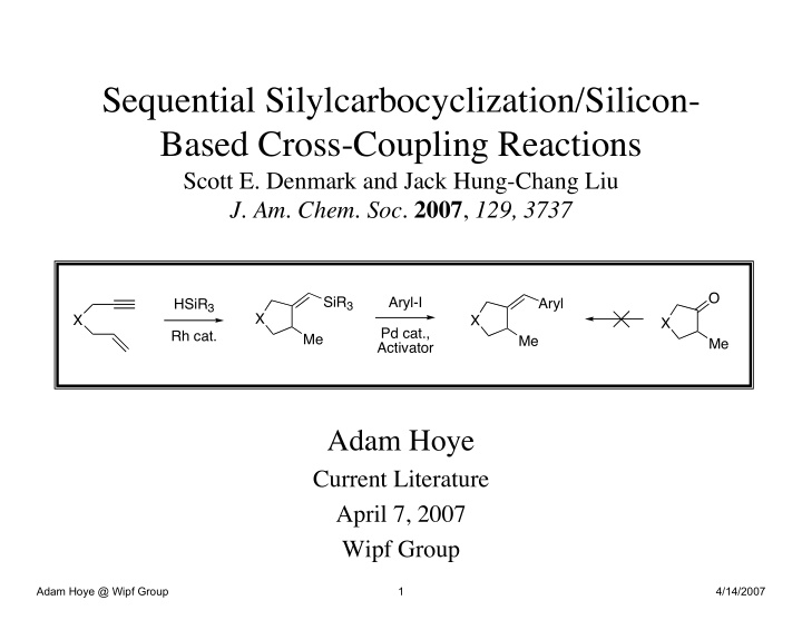 sequential silylcarbocyclization silicon based cross