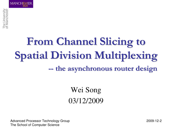 from channel slicing to from channel slicing to spatial