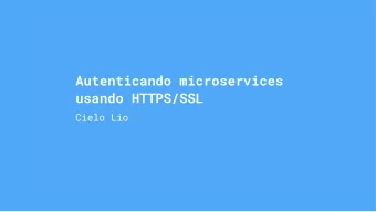 Autenticando microservices  usando HTTPS/SSL  Cielo Lio  Magno Costa  magnocosta.br  @magnocosta_br