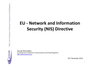 EU - Network and Information  Security (NIS) Directive  George Michaelides  Commissioner of