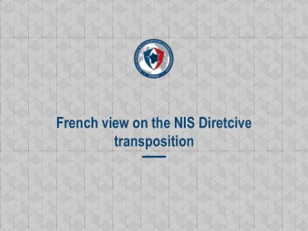 French view on the NIS Diretcive  transposition  Cybersecurity Framework in France - ANSSI  &gt;