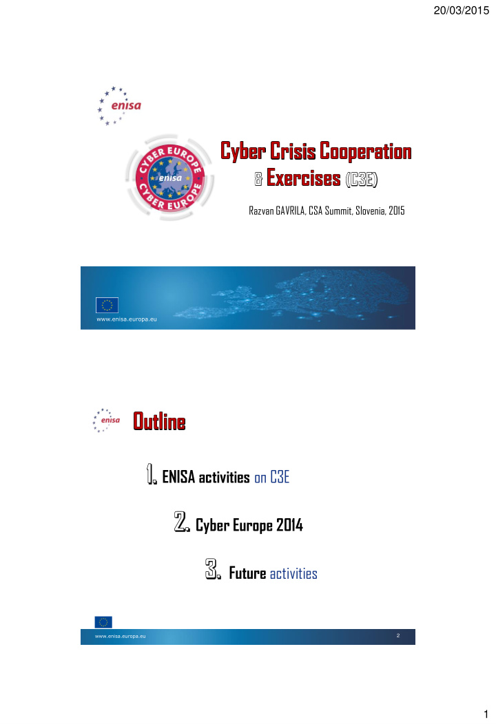 enisa activities on c3e cyber europe 2014 future