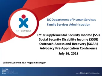 Outreach Access and Recovery (SOAR) Advocacy Pre-Application Conference  July 16, 2018  William