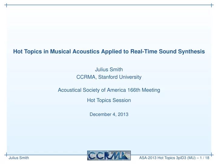 hot topics in musical acoustics applied to real time
