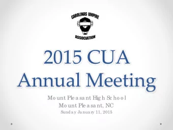 2015 CUA Annual Meeting  Mo unt Ple a sa nt Hig h Sc ho o l  Mo unt Ple a sa nt, NC  Sunda y Ja nua