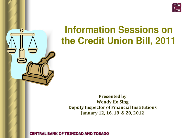 information sessions on the credit union bill 2011