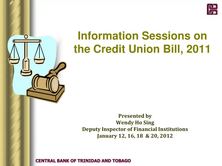 information sessions on the credit union bill 2011