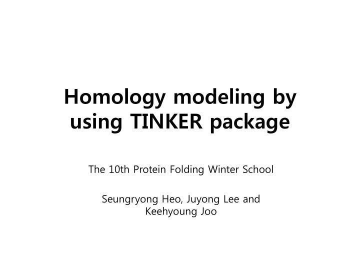 homology modeling by using tinker package