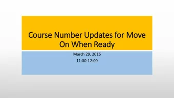 On When Ready  March 29, 2016  11:00-12:00  DUAL ELECTIVE COURSE  NUMBERS  SB 132, MOWR law,