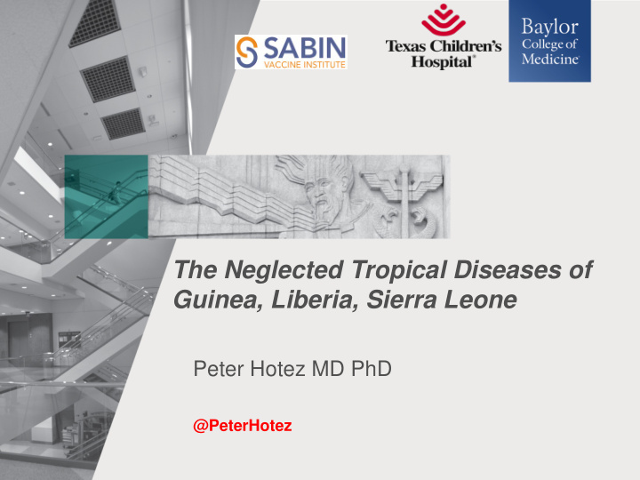 the neglected tropical diseases of guinea liberia sierra