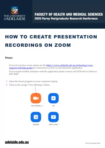HOW TO CREATE PRESENTATION RECORDINGS ON ZOOM  Steps  If you do not have zoom, please see the