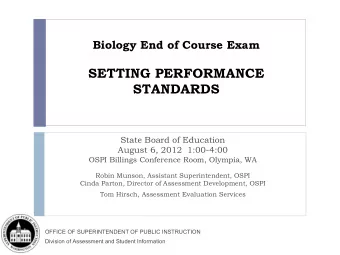 State Board of Education  August 6, 2012  1:00-4:00  OSPI Billings Conference Room, Olympia, WA