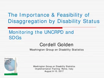 The Importance &amp; Feasibility of  Disaggregation by Disability Status  Monitoring the UNCRPD and