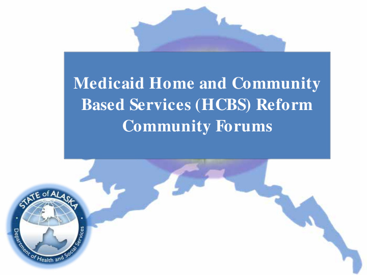 medicaid home and community based services hcbs reform