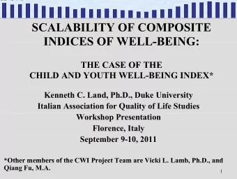 SCALABILITY OF COMPOSITE  INDICES OF WELL-BEING:  INDICES OF WELL-BEING:  THE CASE OF THE  THE CASE