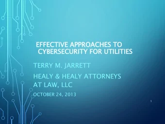 EF  EFFEC  ECTI  TIVE  VE APPRO  ROACHE  CHES  S TO  TO  CYBERSE  SECUR  URITY FOR UT  UTILITIES