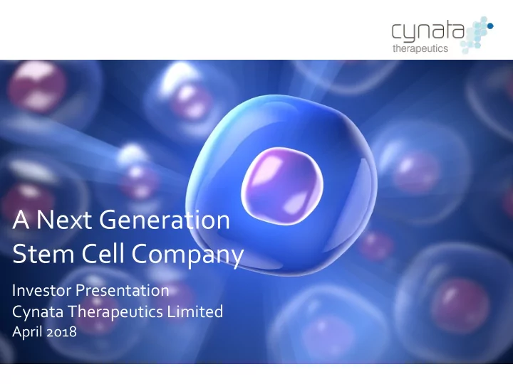 a next generation stem cell company