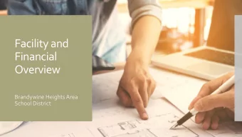 Facility and  Financial  Overview  Brandywine Heights Area  School District  Agenda  BHASD Mission: