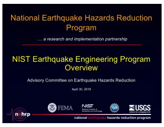 National Earthquake Hazards Reduction  Program   a research and implementation partnership  NIST