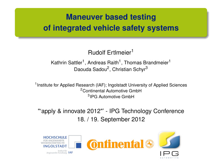 maneuver based testing of integrated vehicle safety