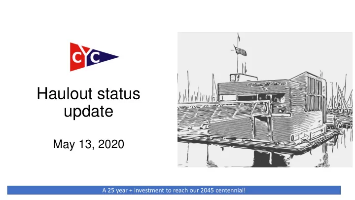 haulout status update