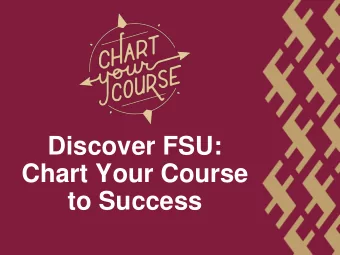 Chart Your Course  to Success  Introductions  Discovering  Your  First Year  Experience  What do