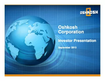Oshkosh  Oshkosh  Corporation  Corporation  Investor Presentation  Investor Presentation  September
