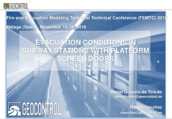 EVACUATION CONDITIONS IN  SUBWAY STATIONS WITH PLATFORM  SCREEN DOORS  Daniel Octavio de Toledo
